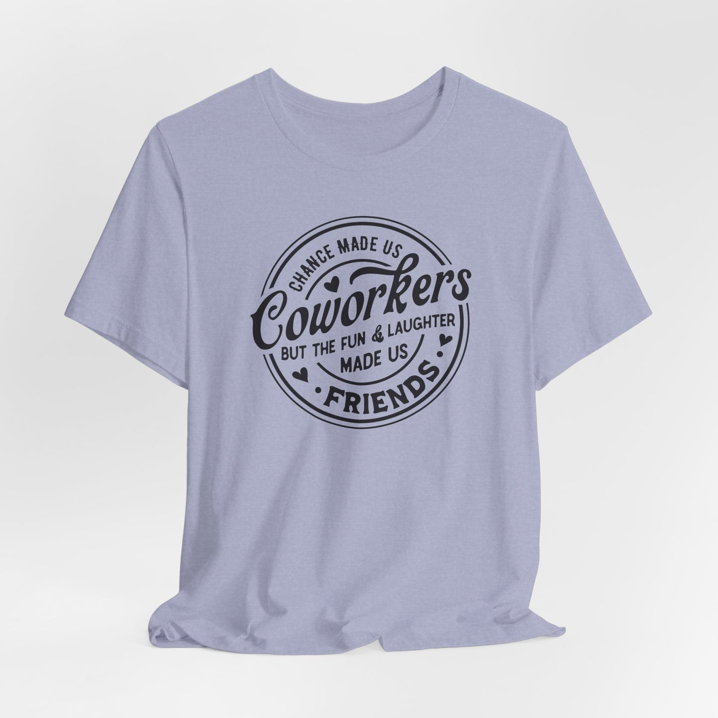 Coworkers to Friends T-Shirt - Fun Bond Tee