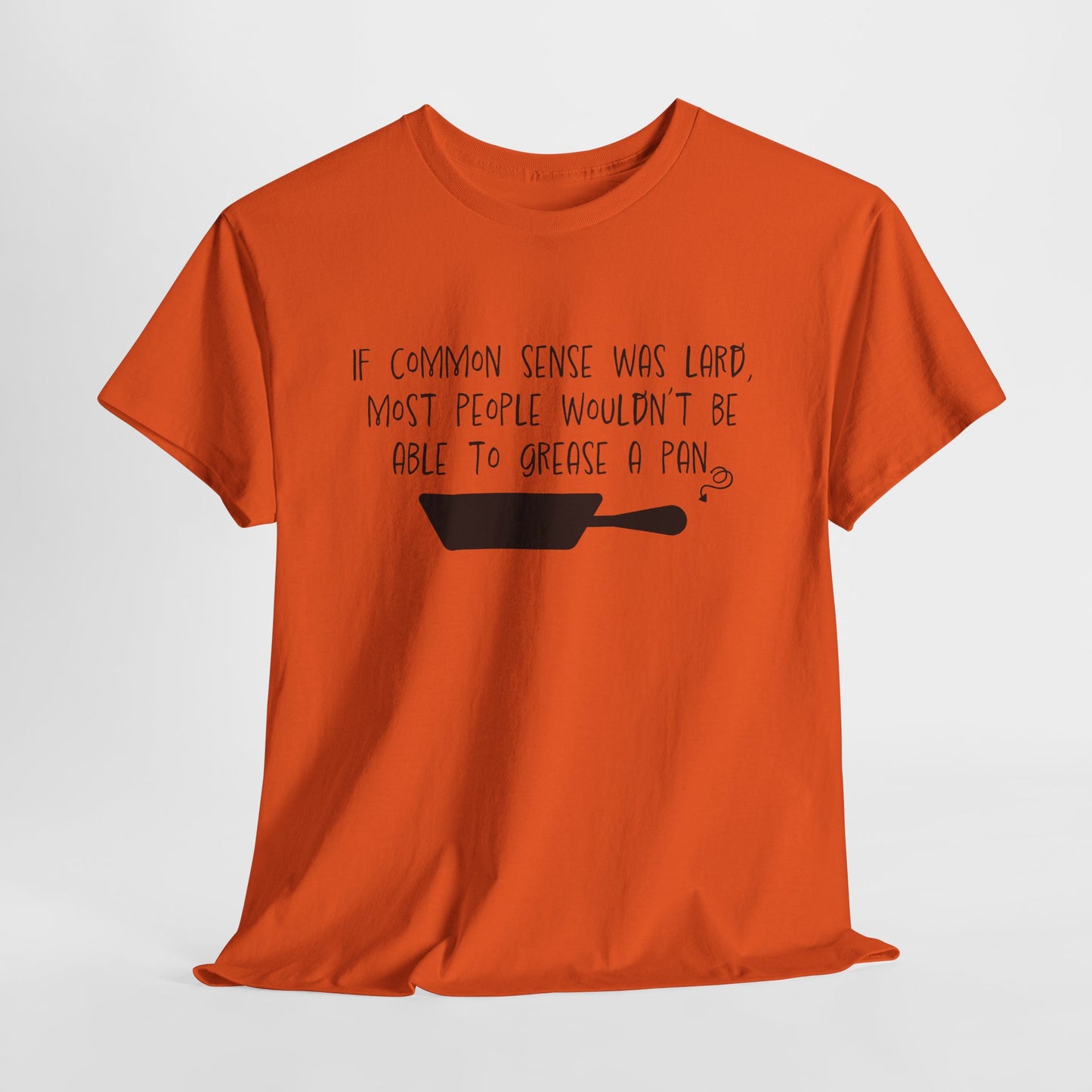 Common Sense Lard T-Shirt - Snarky Humor Tee