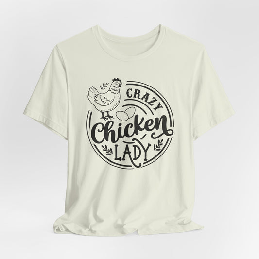 Crazy Chicken Lady T-Shirt - Funny Farm Tee
