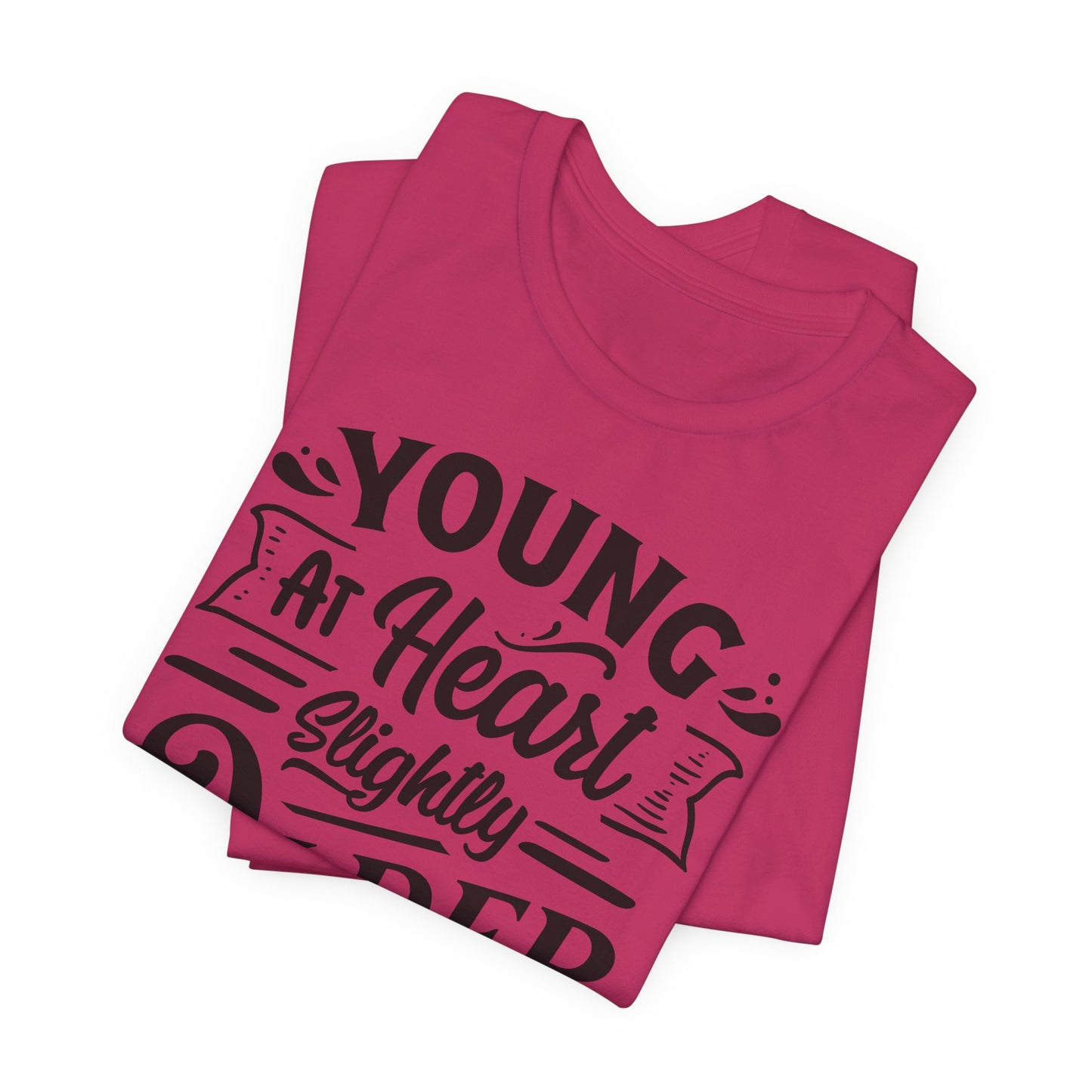 Young At Heart T-Shirt - Funny Age Graphic Tee