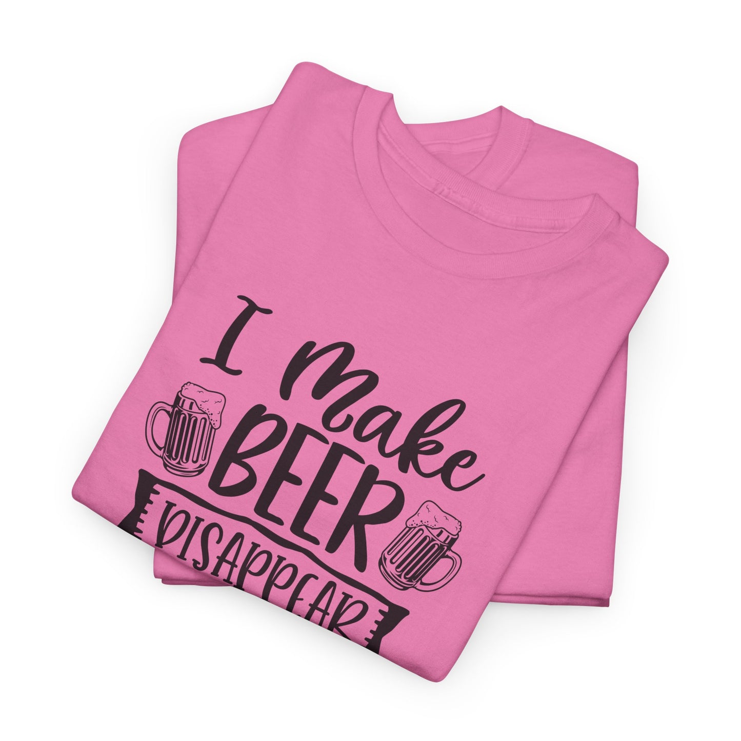 I Make Beer Disappear T-Shirt - Funny Superpower Graphic