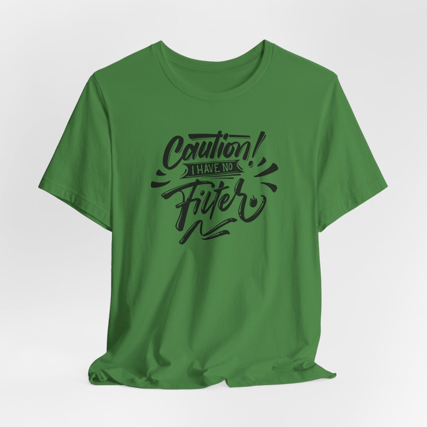No Filter Caution T-Shirt - Bold Graphic Tee