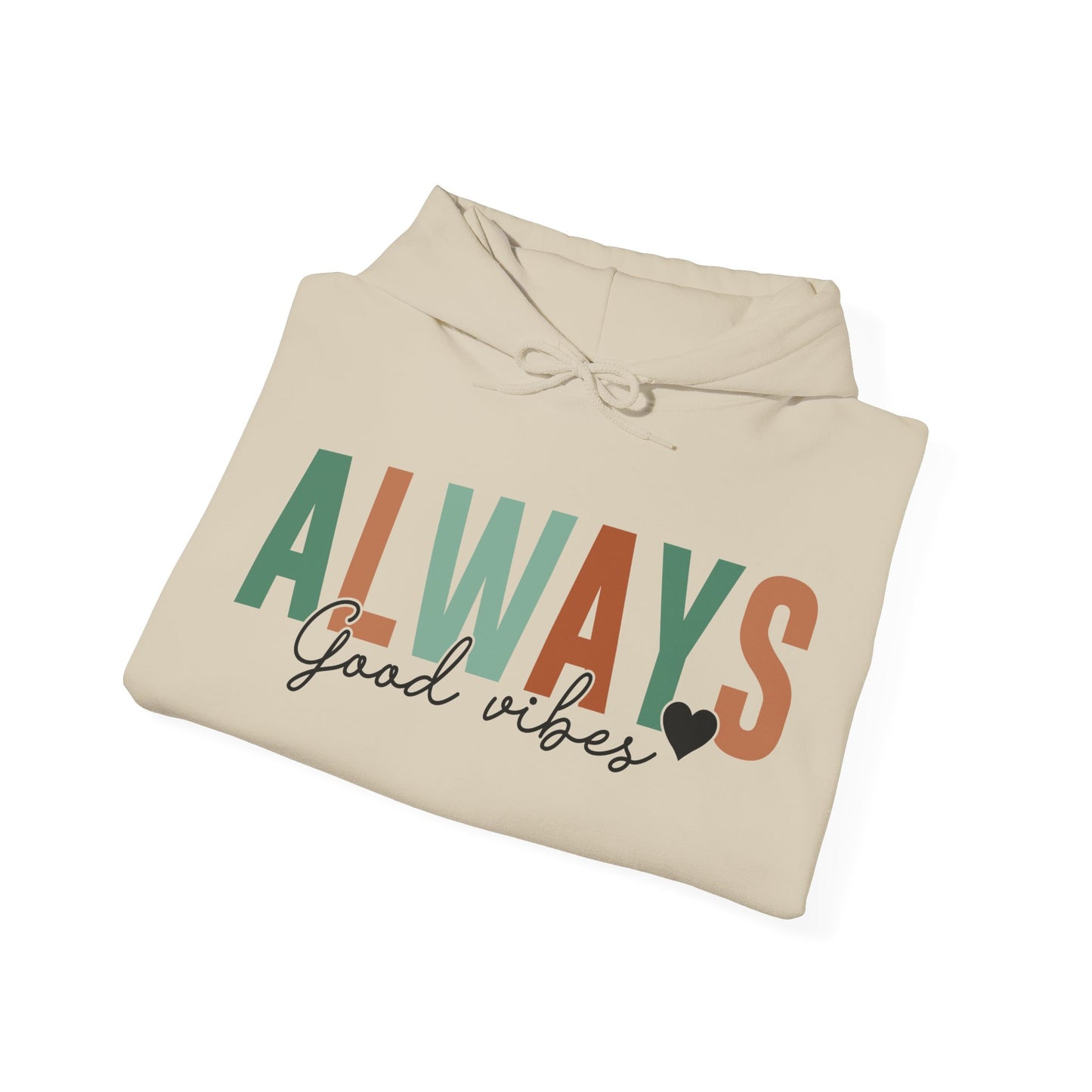 Always Good Vibes Hoodie