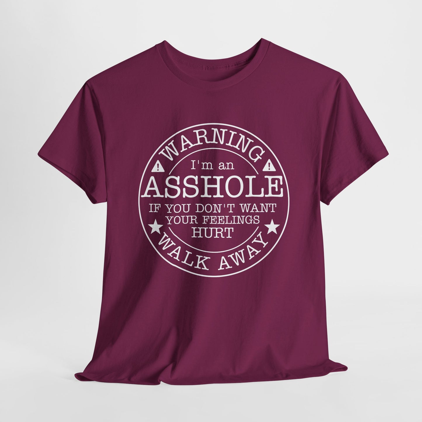 Warning I'm An Asshole Tee