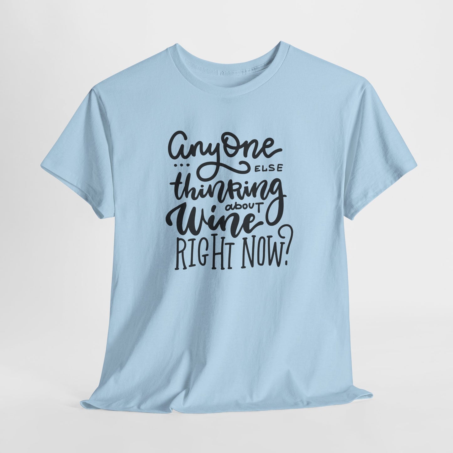 Thinking About Wine T-Shirt - Funny Graphic