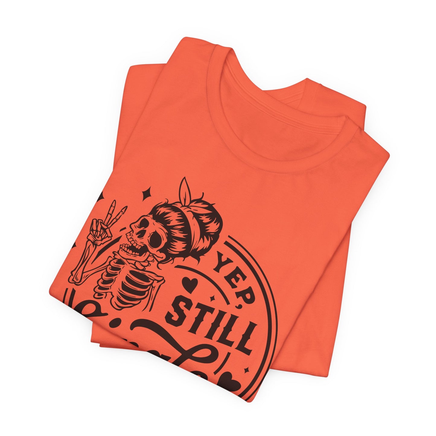 Yep Still Single Skeleton Tee