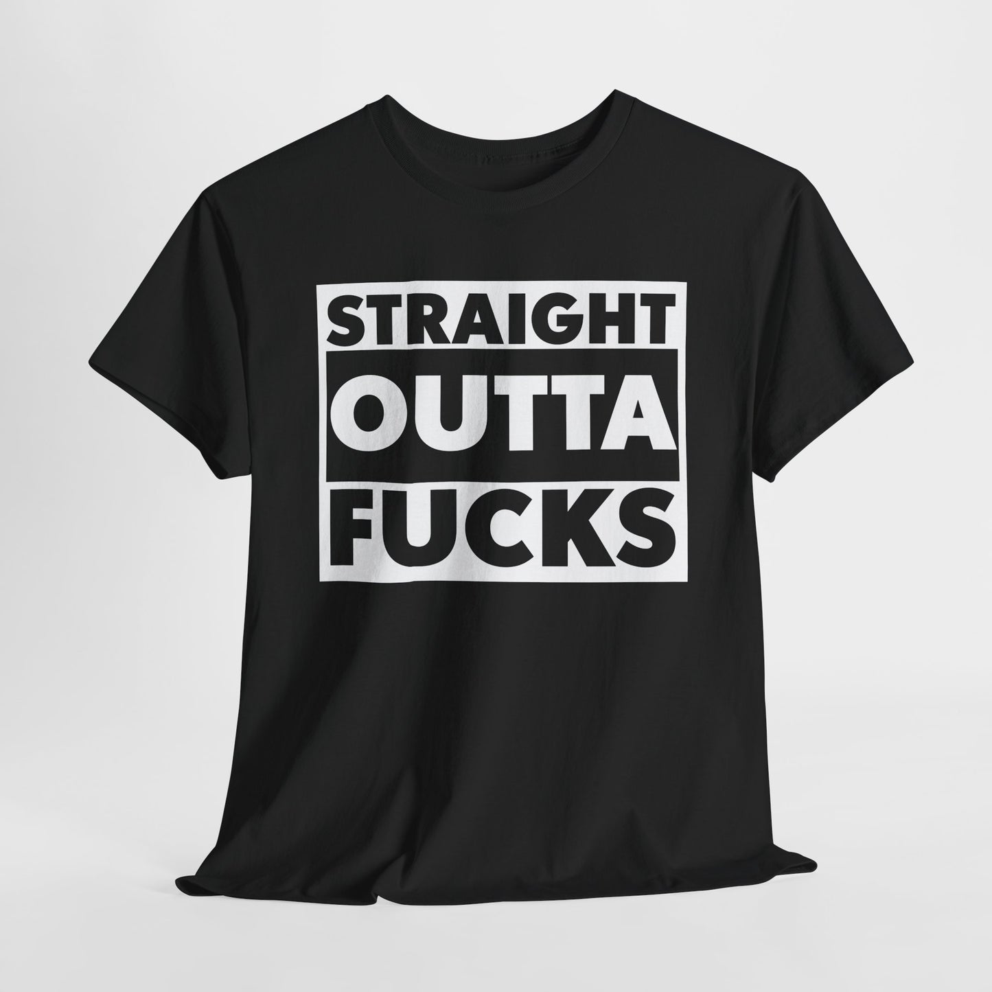 Straight Outta Fucks T-Shirt