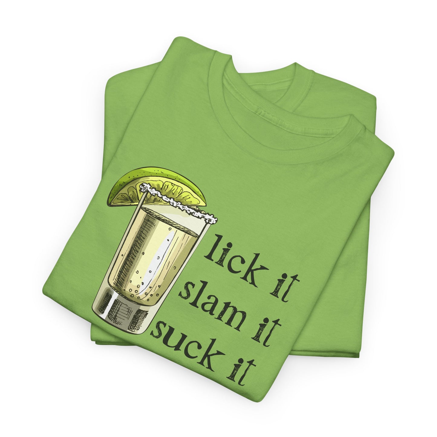 Lick It Slam It Tequila Shot Tee