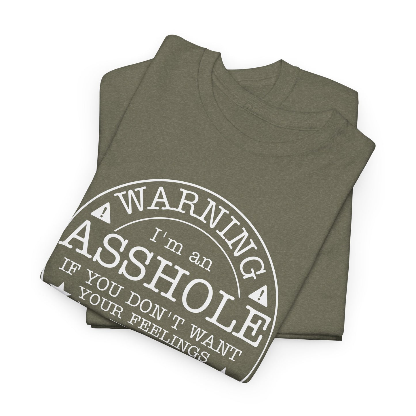 Warning I'm An Asshole Tee