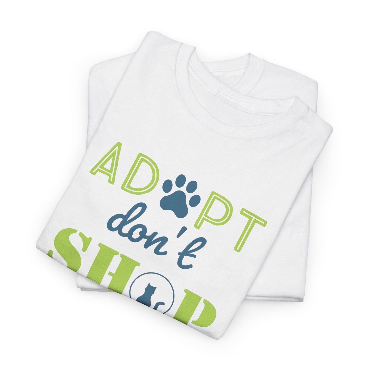 Adopt Don't Shop T-Shirt - Rescue Advocate Tee