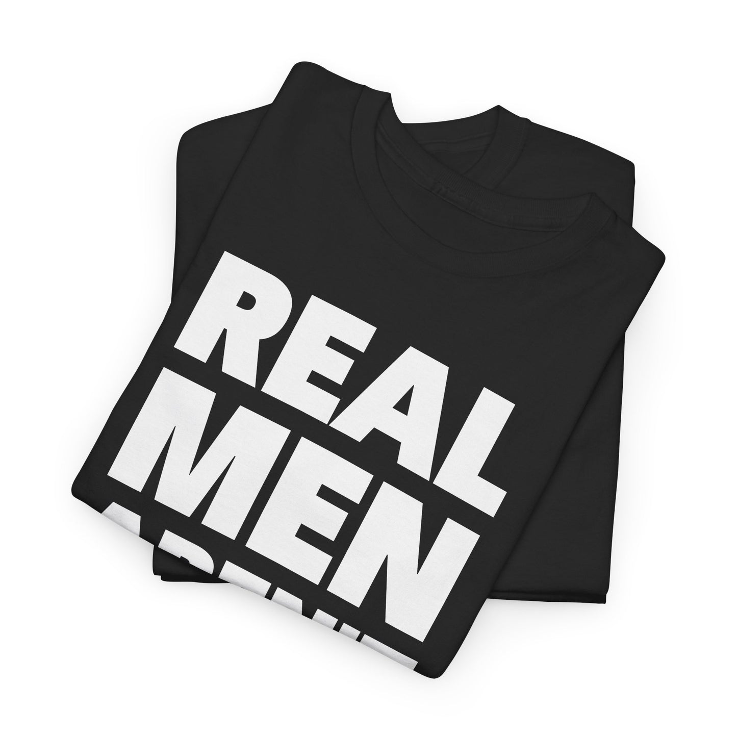 Real Men Aren't Women Political T-Shirt