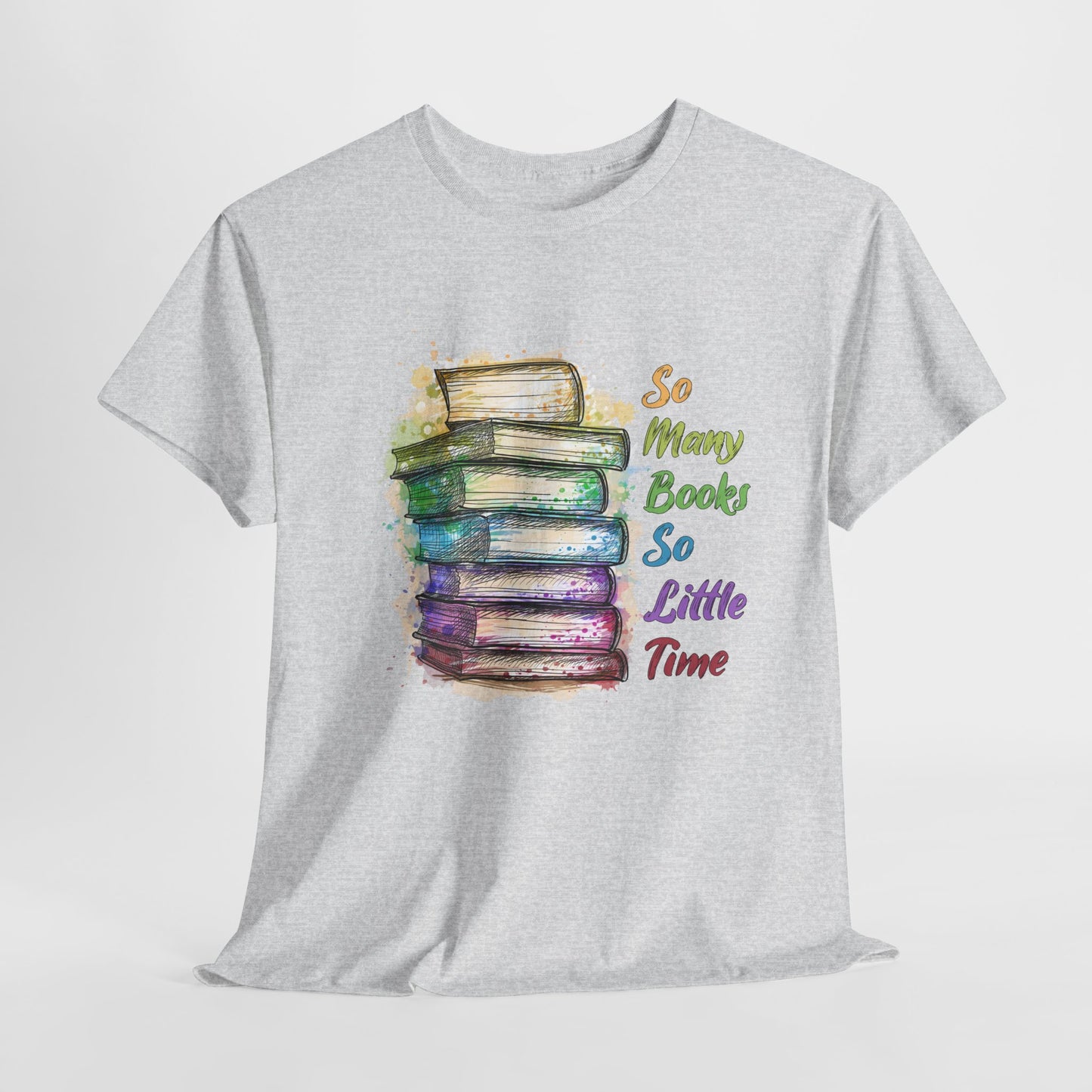 So Many Books So Little Time T-Shirt