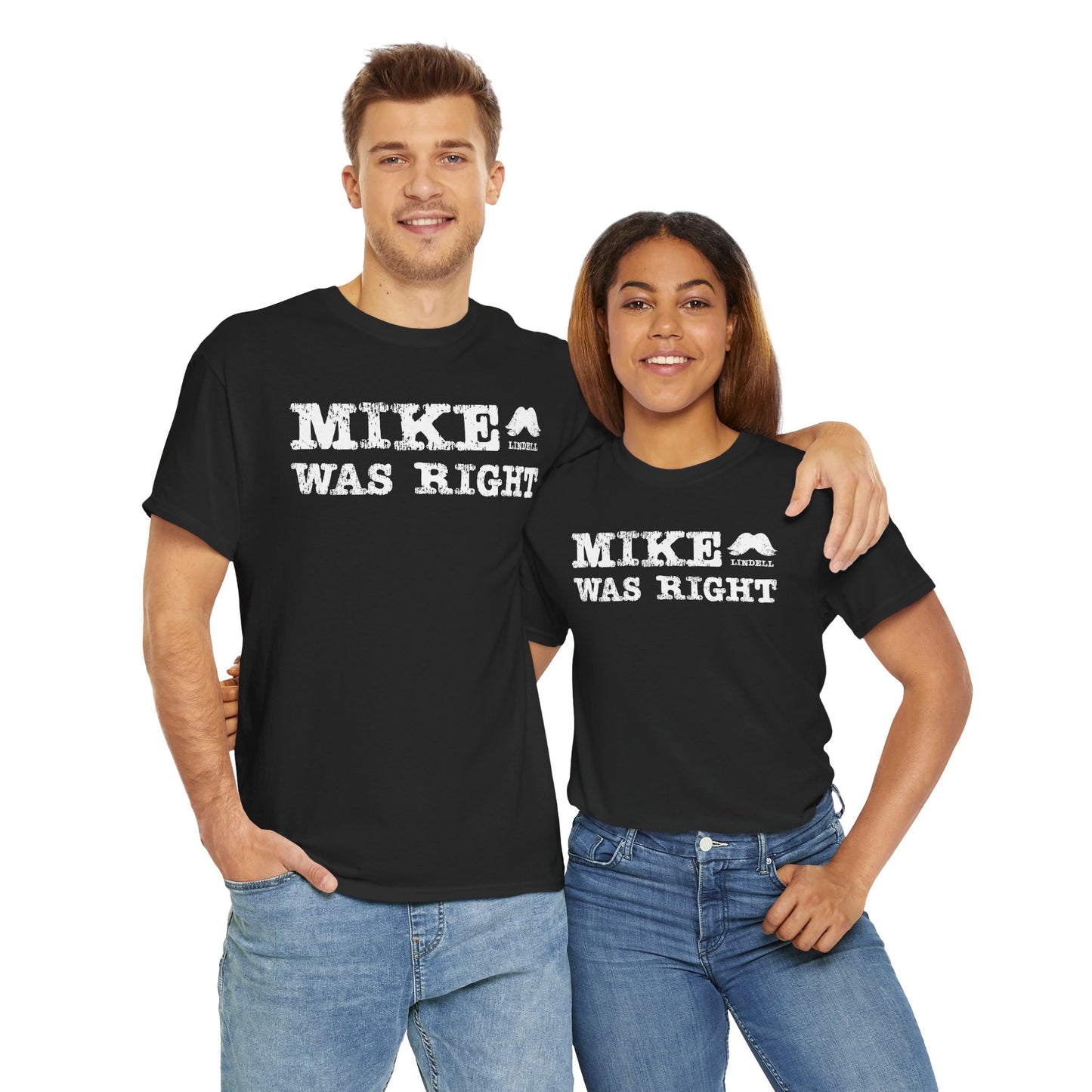 Mike Was Right T-Shirt - Mike Lindell Tribute