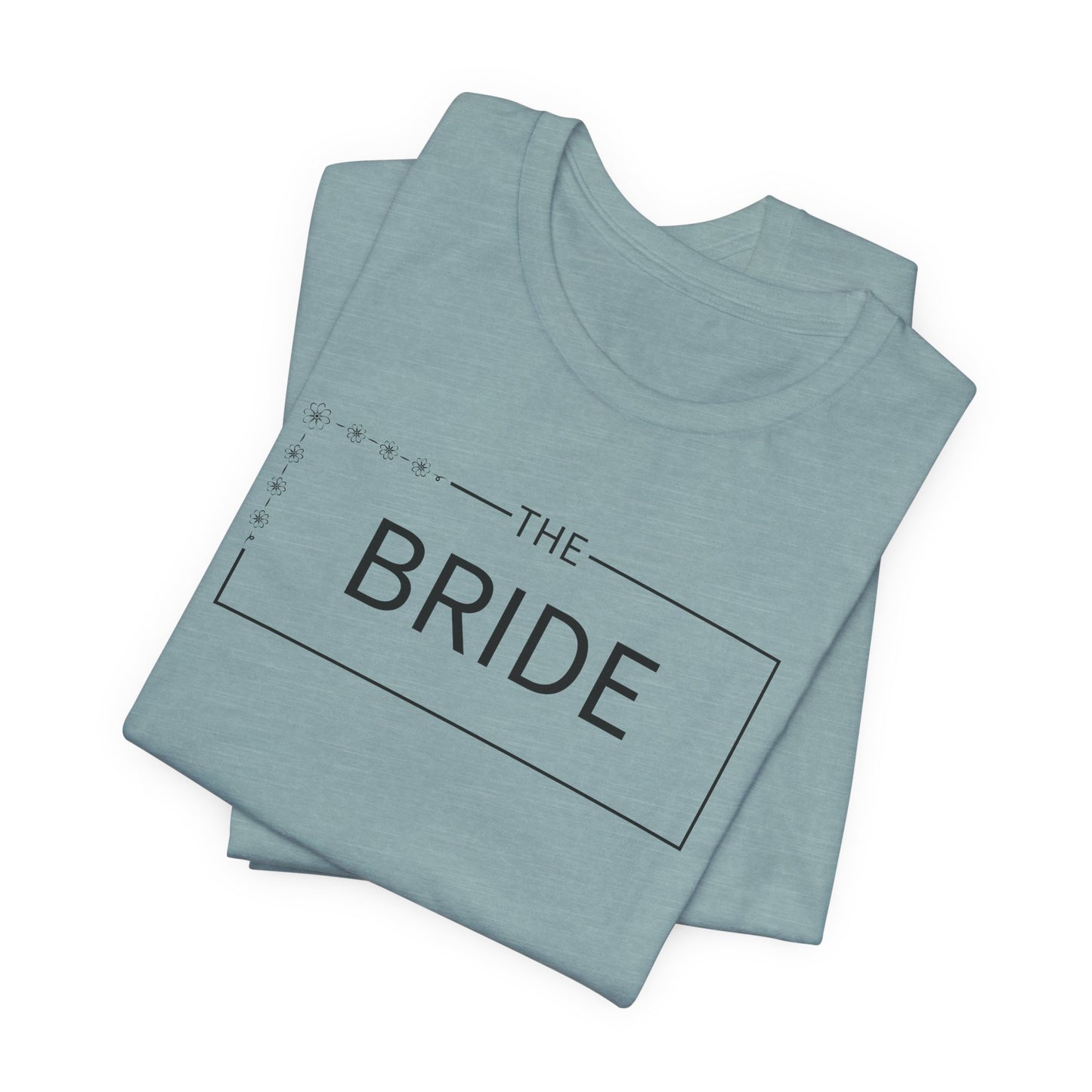The Bride T-Shirt For Wedding Party TShirt For Bachelorette T Shirt