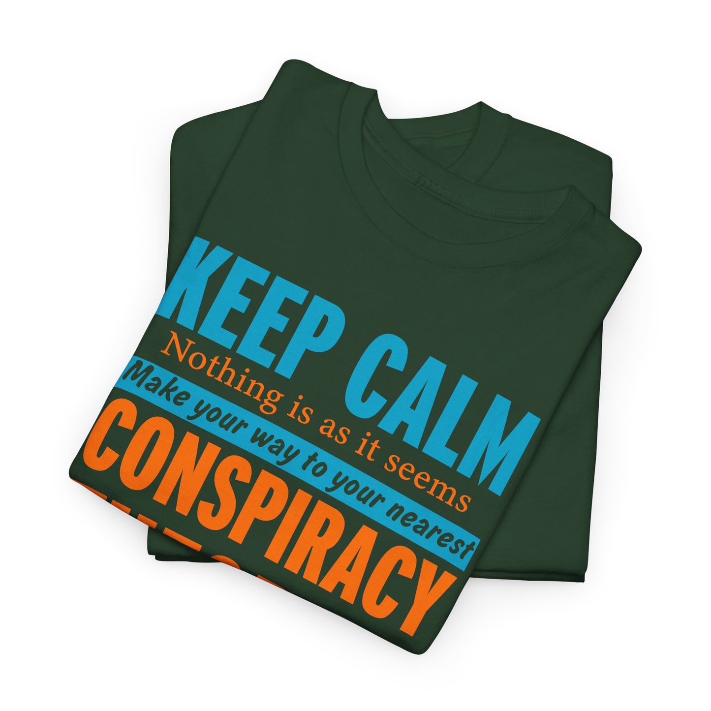 Keep Calm Conspiracy Quest T-Shirt