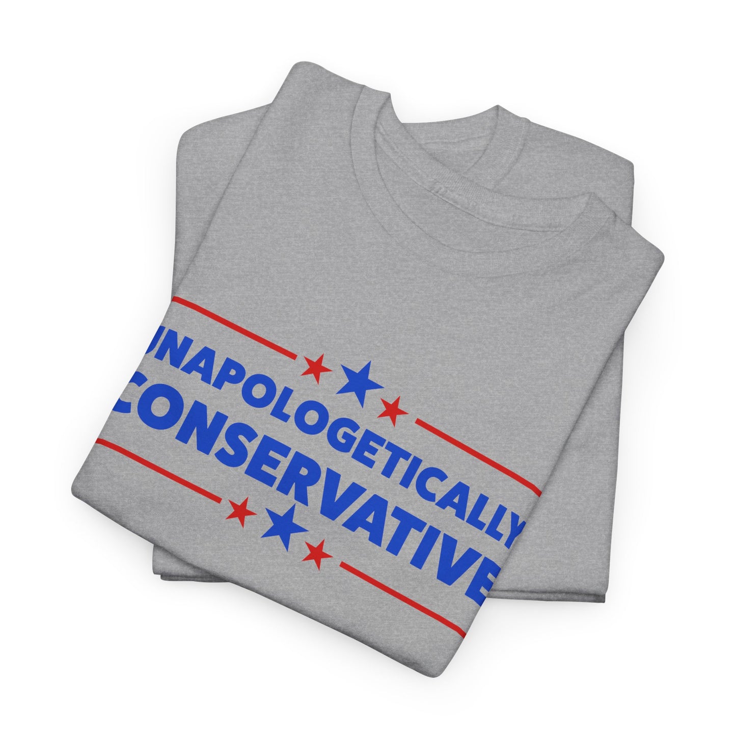 Unapologetically Conservative T-Shirt - Proud Right Tee