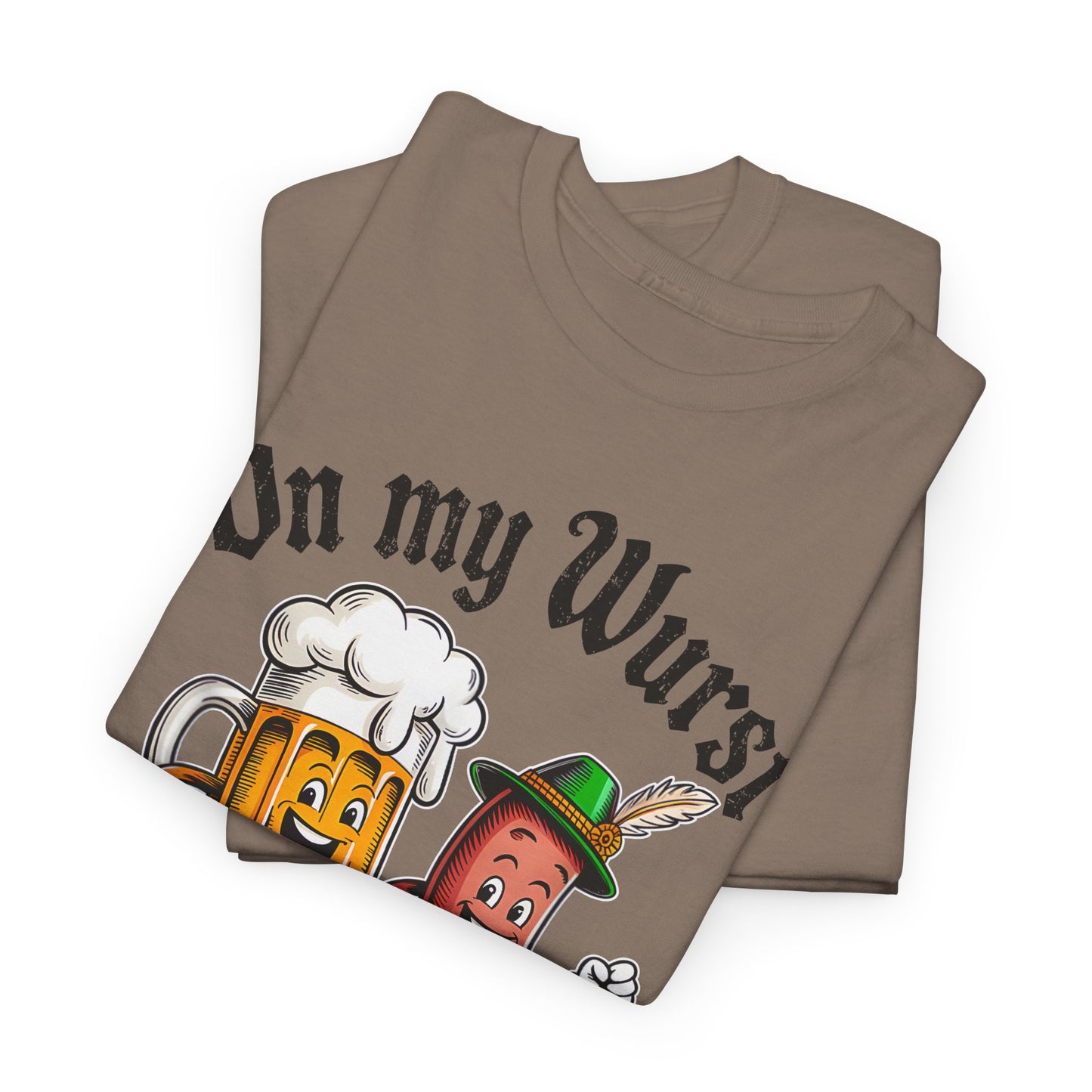 On My Wurst Behaviour Oktoberfest T- Shirt