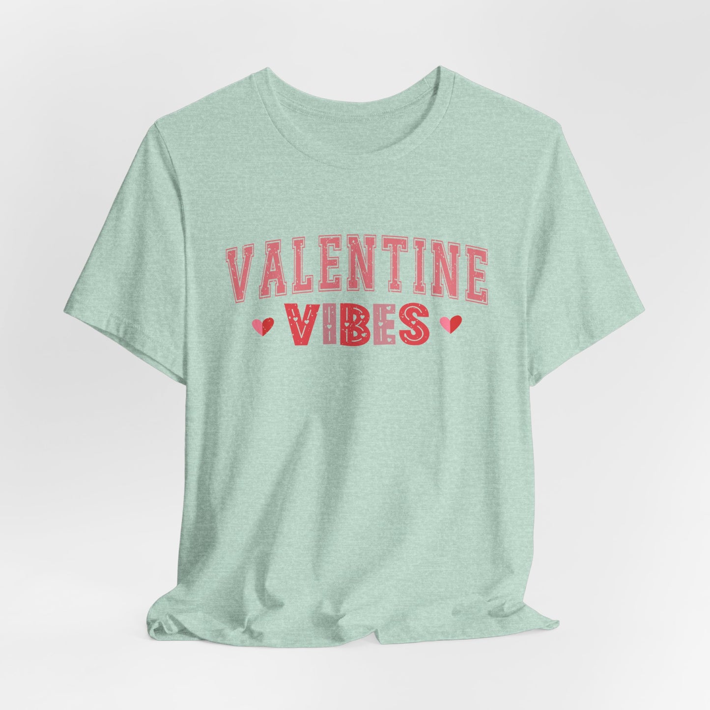 Valentine Vibes T-Shirt For V-Day T Shirt For Romance TShirt