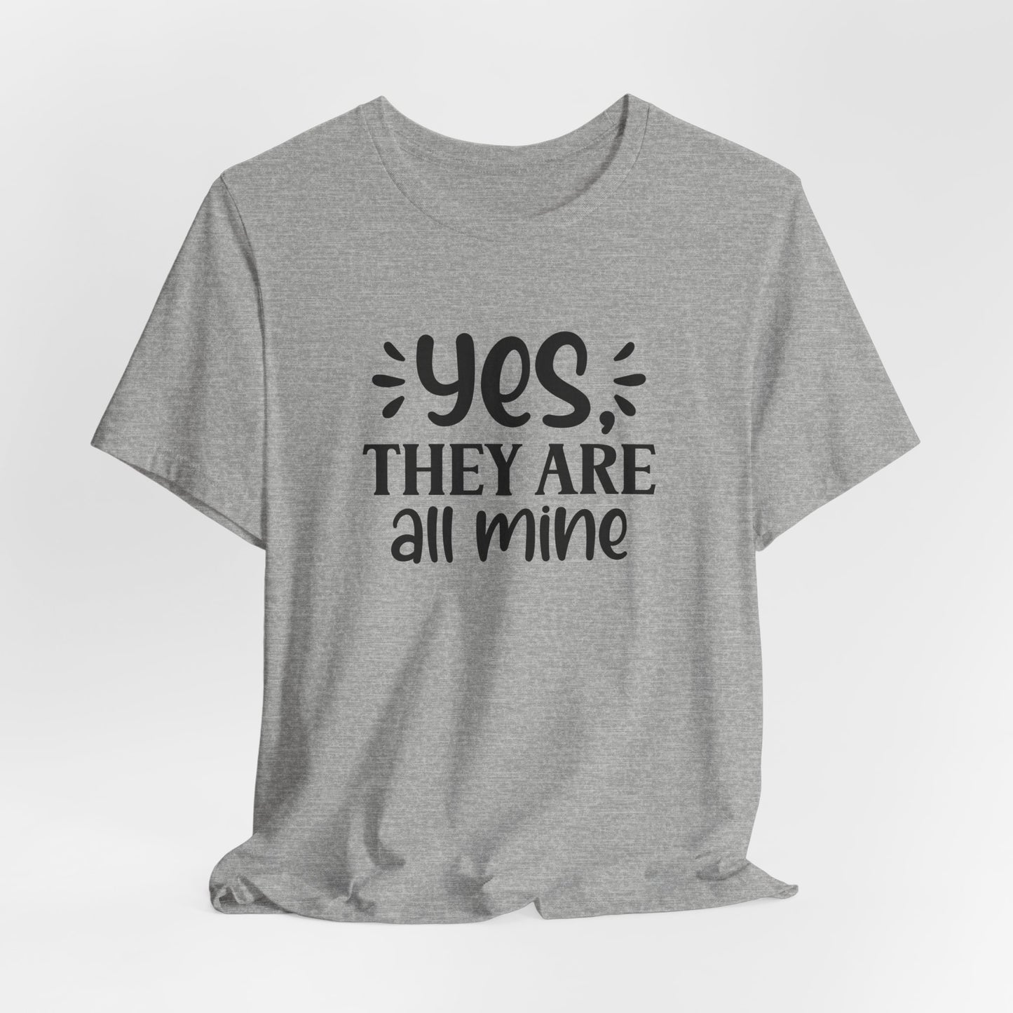 All Mine Tee - Funny Parent Gear
