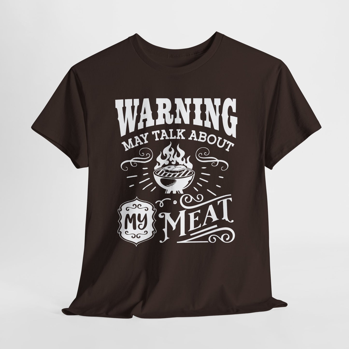 Warning May Talk About My Meat Grilling Tee