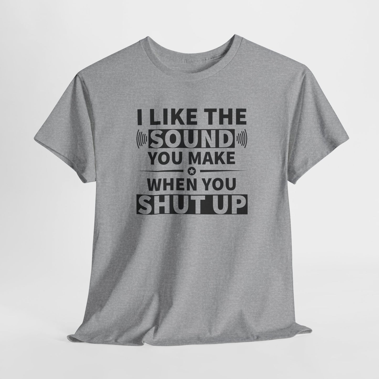 Shut Up Sound T-Shirt - Cheeky Vibe Tee