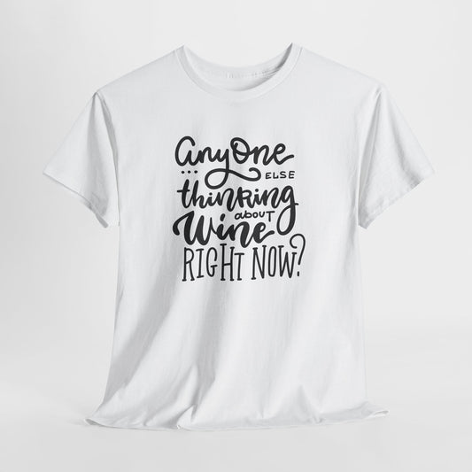 Thinking About Wine T-Shirt - Funny Graphic