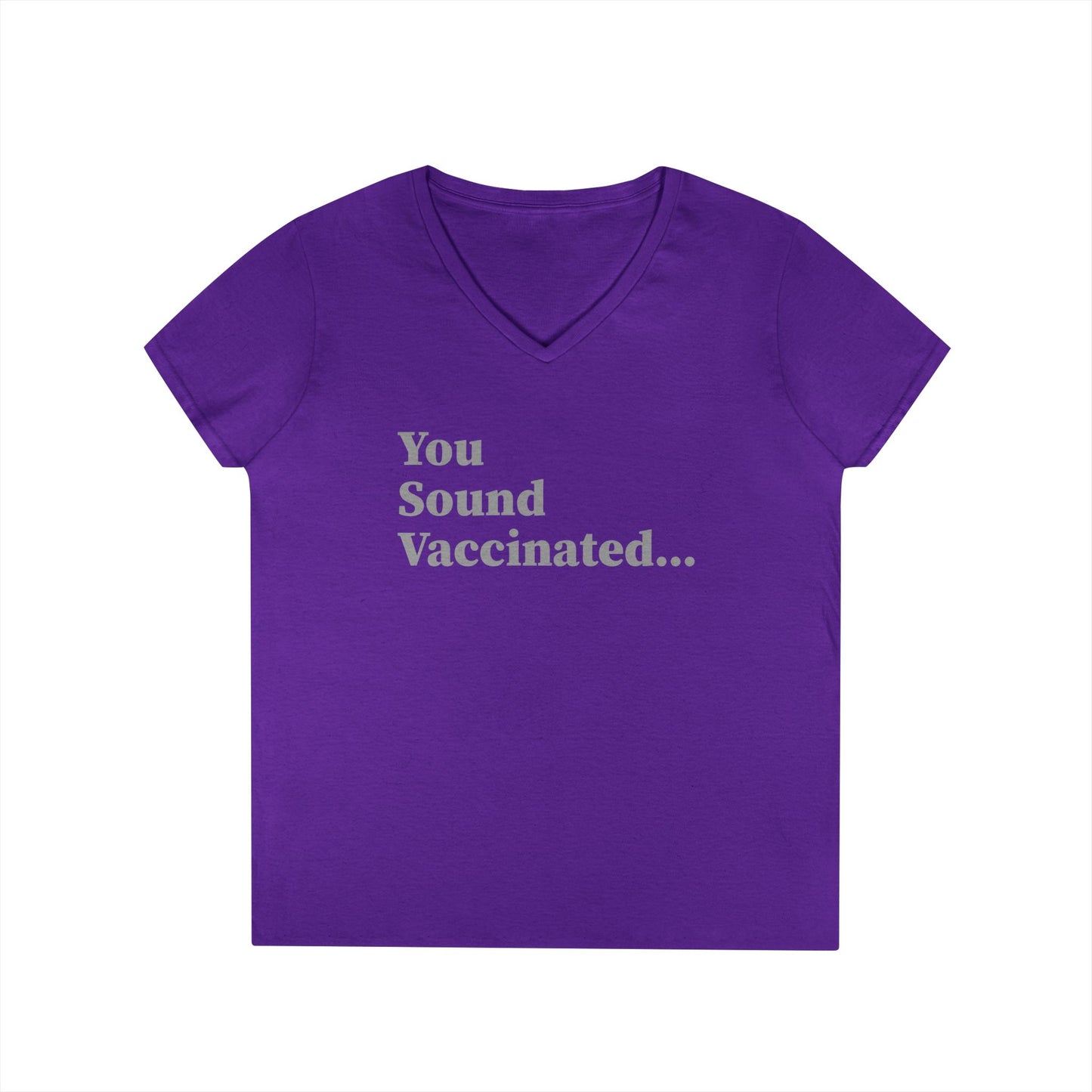 You Sound Vaccinated T-Shirt – Witty Vibe Tee