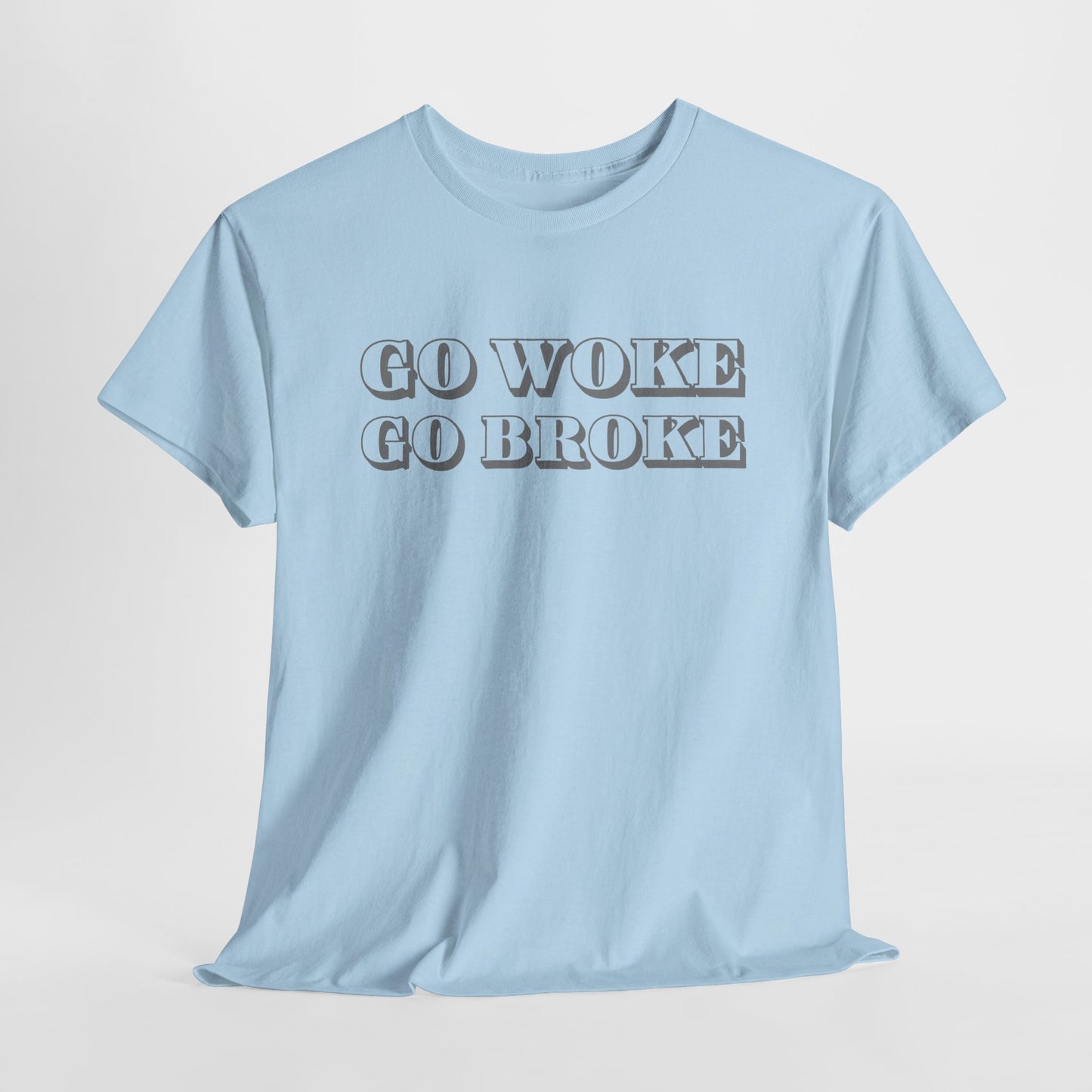 Go Woke Go Broke Rebel T-Shirt
