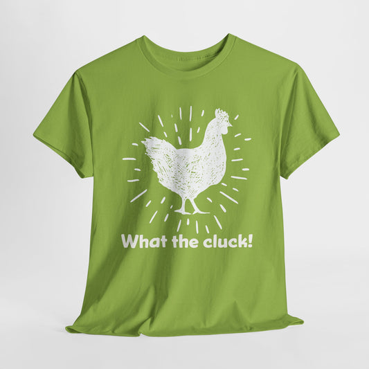 What the Cluck White Chicken T-Shirt - Quirky Tee