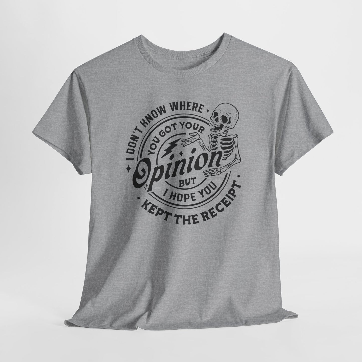 Opinion Receipt T-Shirt - Funny Sass Graphic Tee