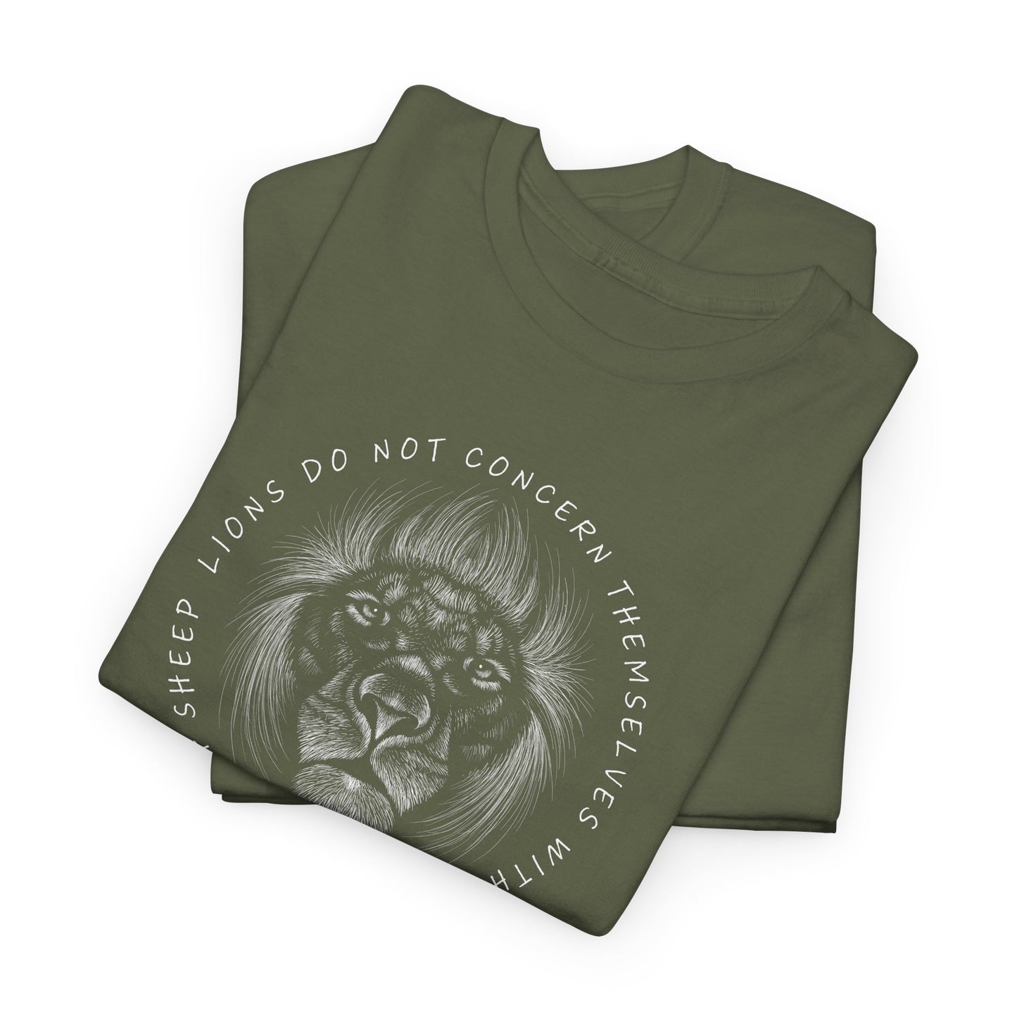 Lions Not Sheep Opinion T-Shirt - Bold Statement Tee