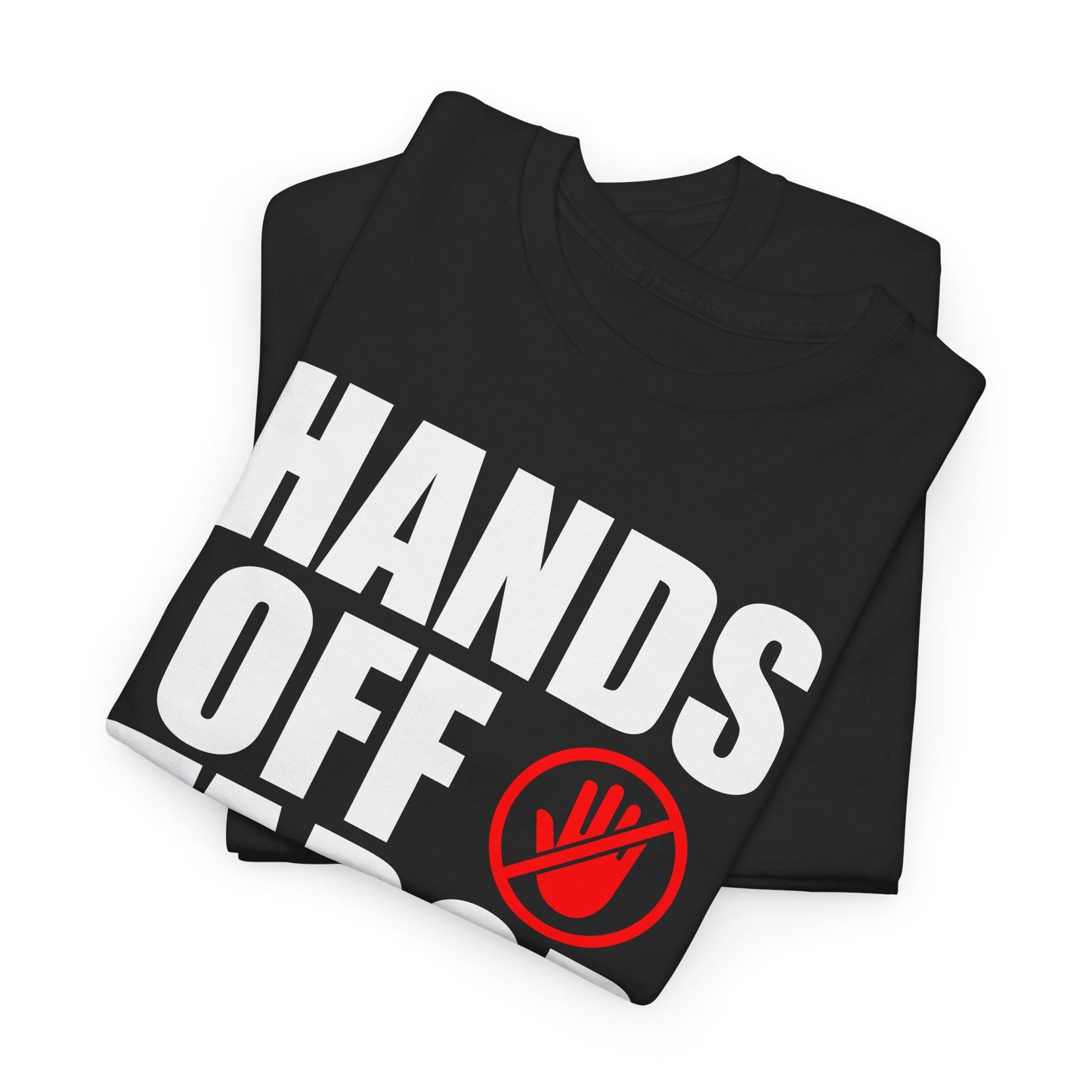 Hands Off TABOR T-Shirt