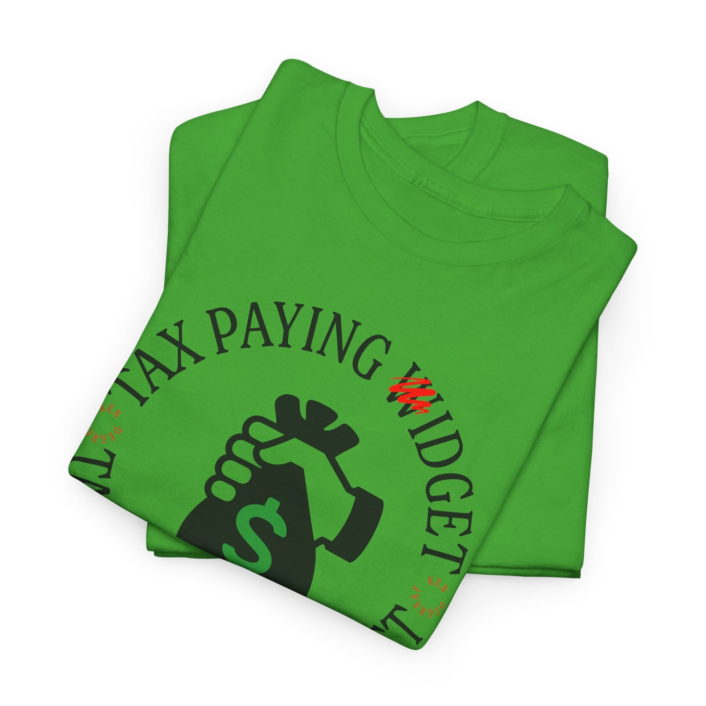 Tax Paying Widget Graphic T-Shirt