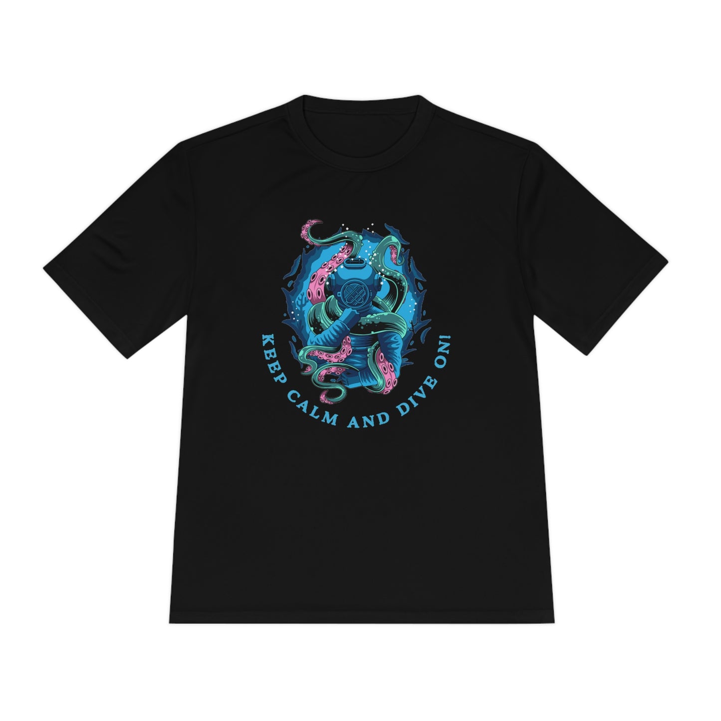 Keep Calm and Dive On Moisture Wicking T-Shirt - Scuba Tee