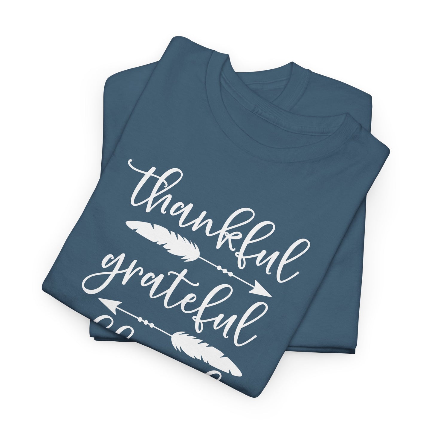 Thankful Grateful Blessed T-Shirt - Inspirational Graphic Tee