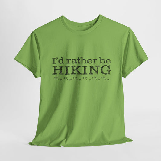 I'd Rather Be Hiking Graphic T-Shirt