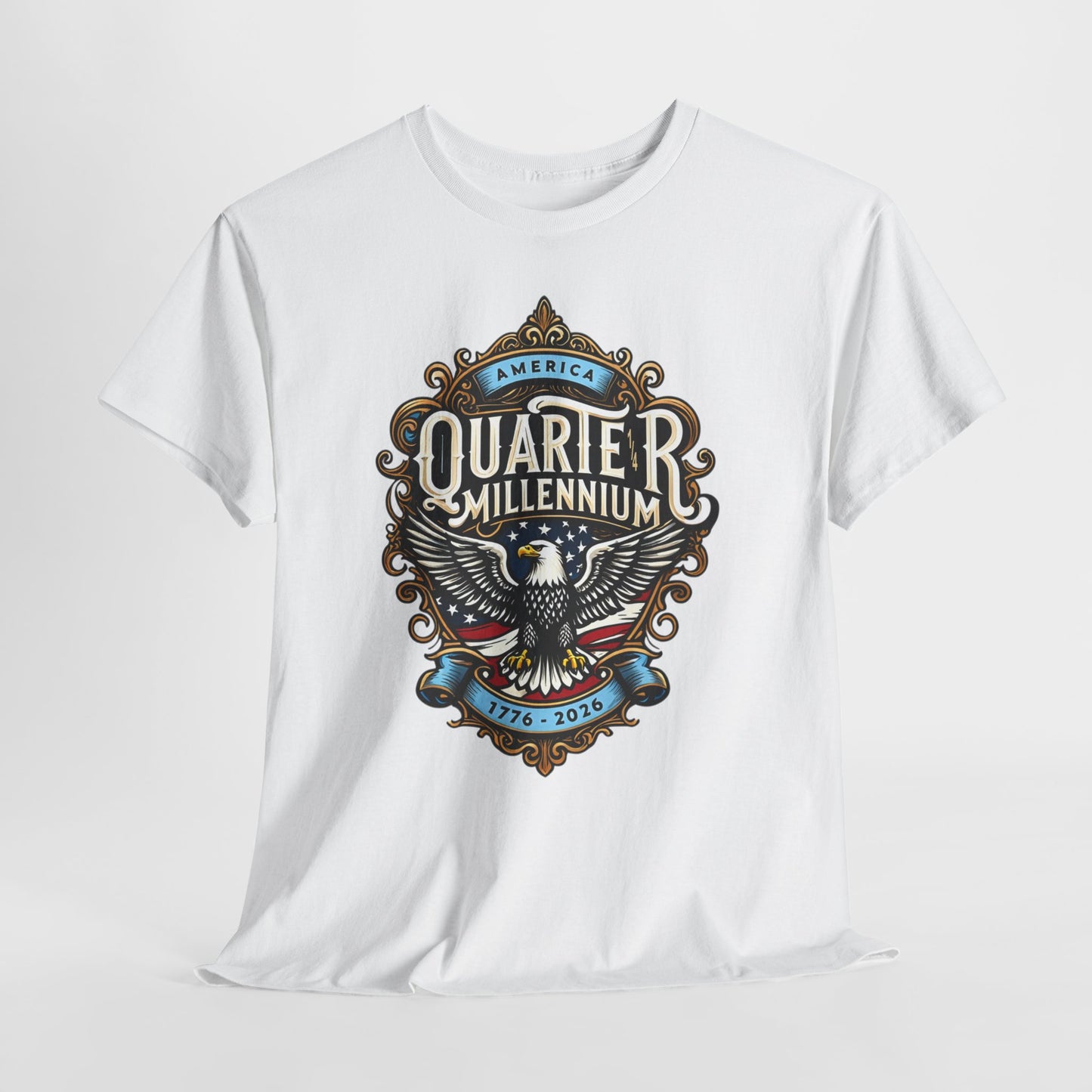 America Quarter Millennium T-Shirt - Patriotic Tee