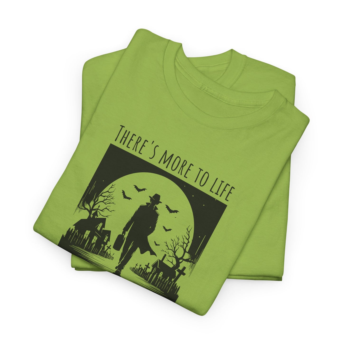 There Is More to Life T-Shirt - Inspirational Quote Tee