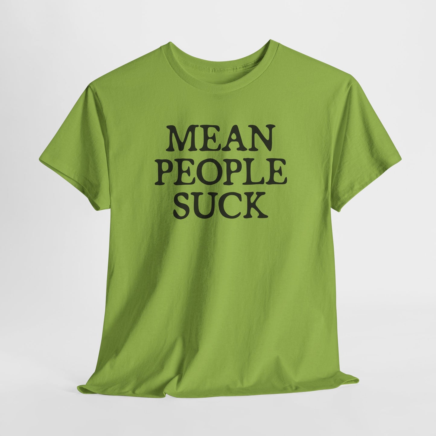 Mean People Suck T-Shirt - Blunt Graphic Tee
