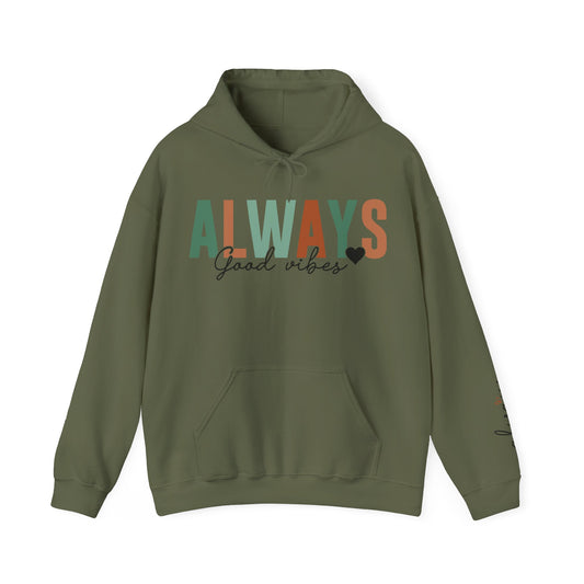 Always Good Vibes Hoodie
