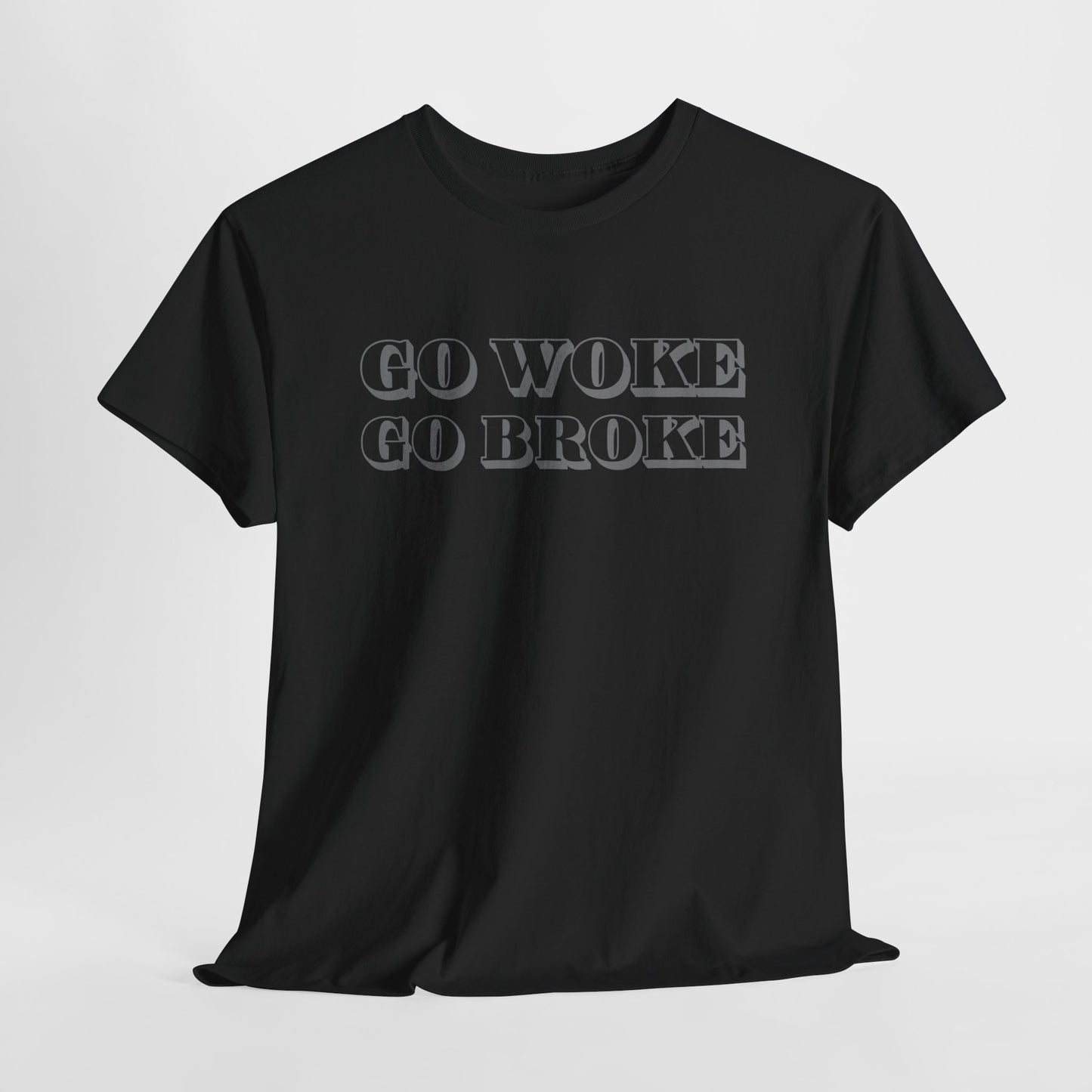 Go Woke Go Broke Rebel T-Shirt