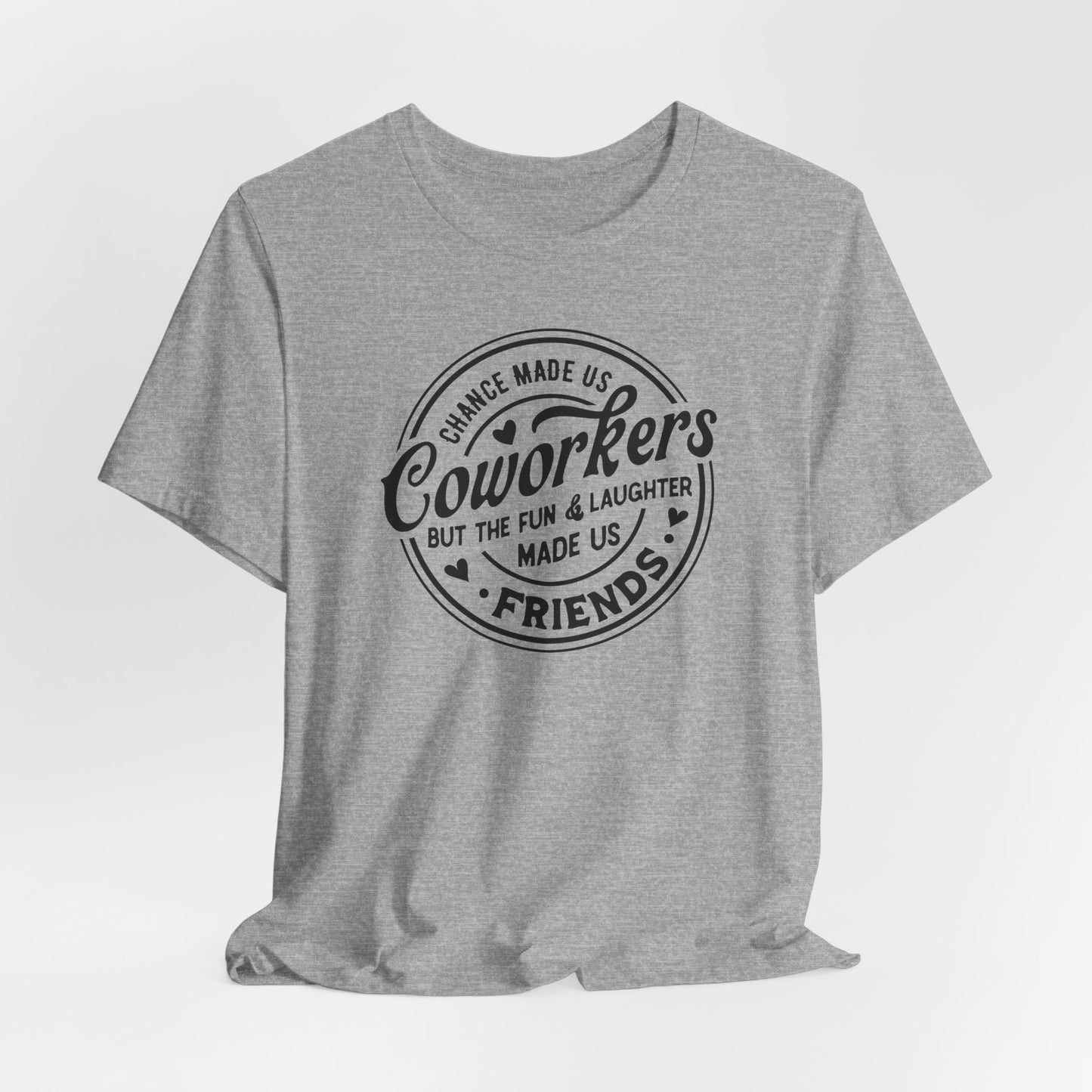 Coworkers to Friends T-Shirt - Fun Bond Tee