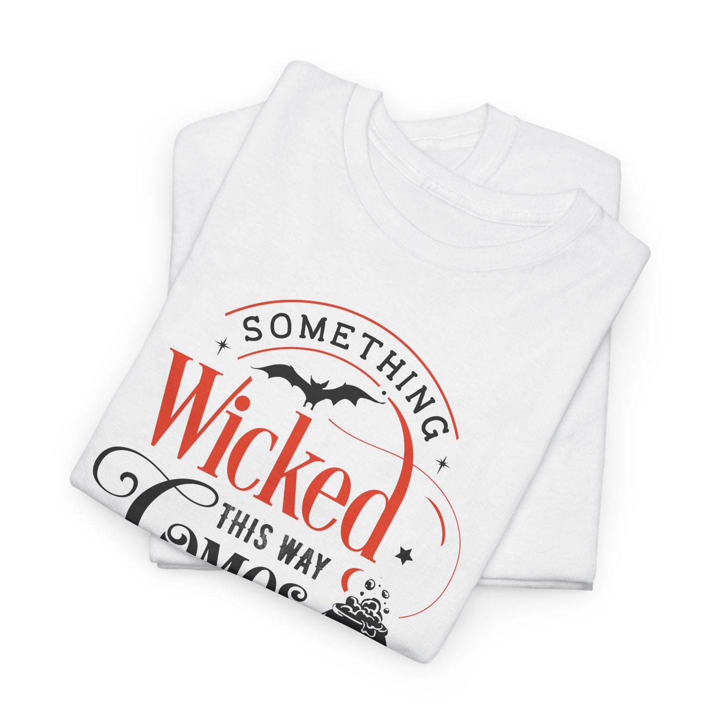 Something Wicked T-Shirt For Black Magic T Shirt For Halloween TShirt
