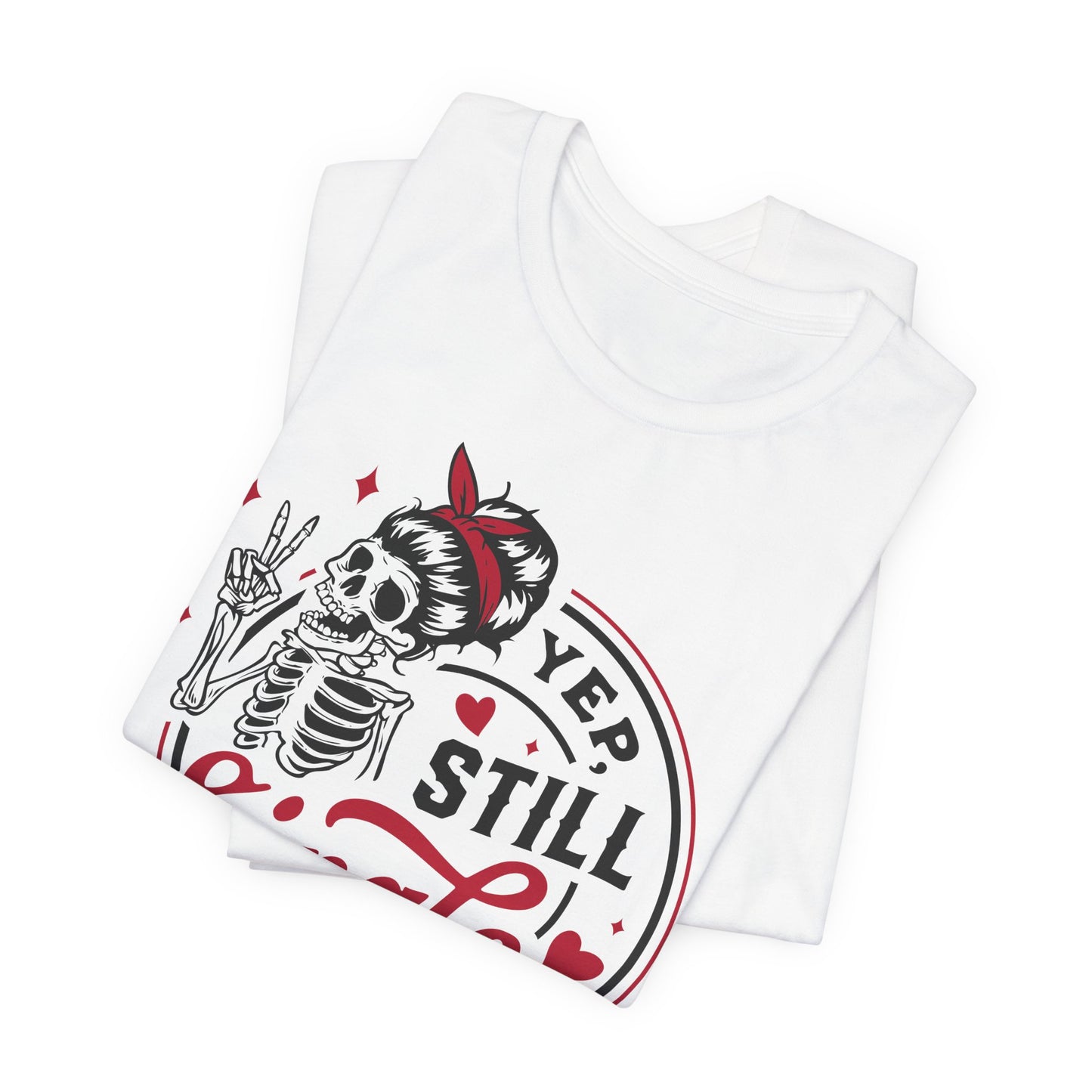 Yep Still Single Skeleton Tee