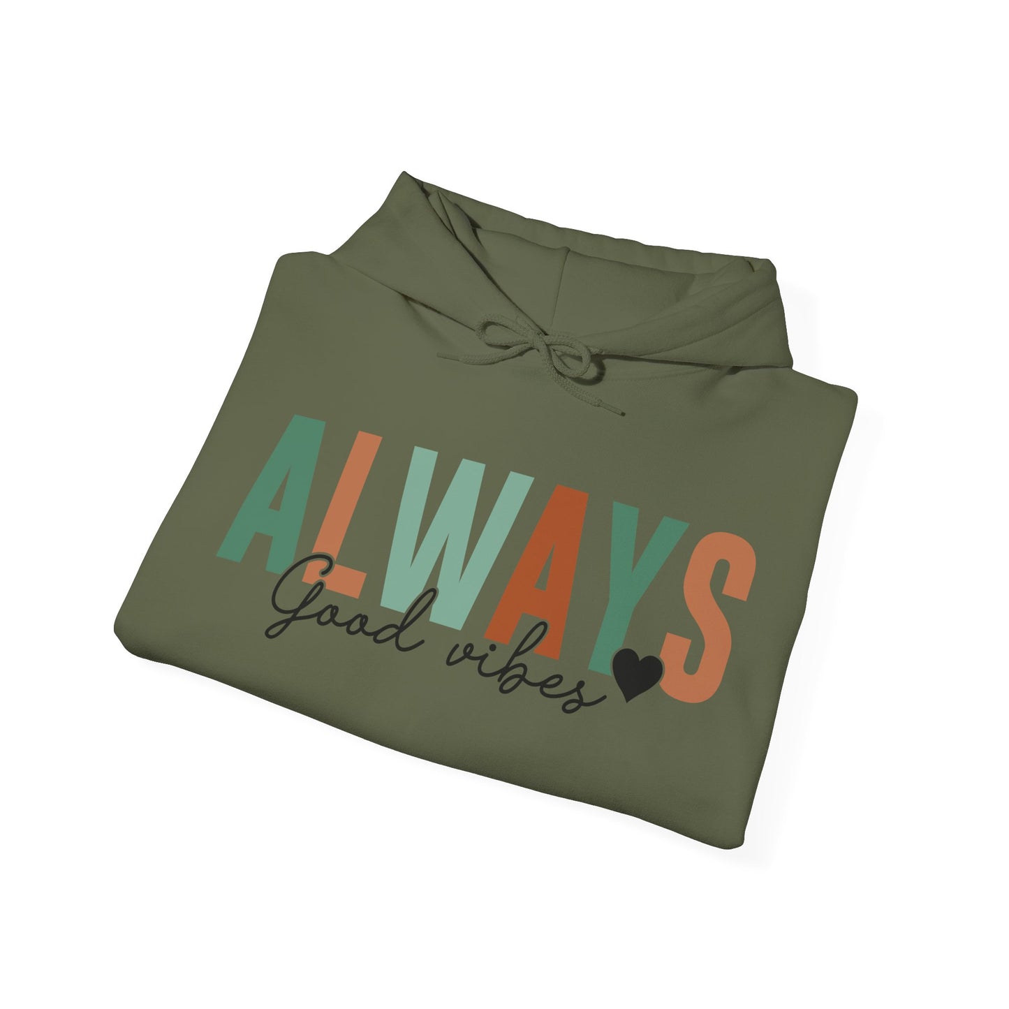 Always Good Vibes Hoodie