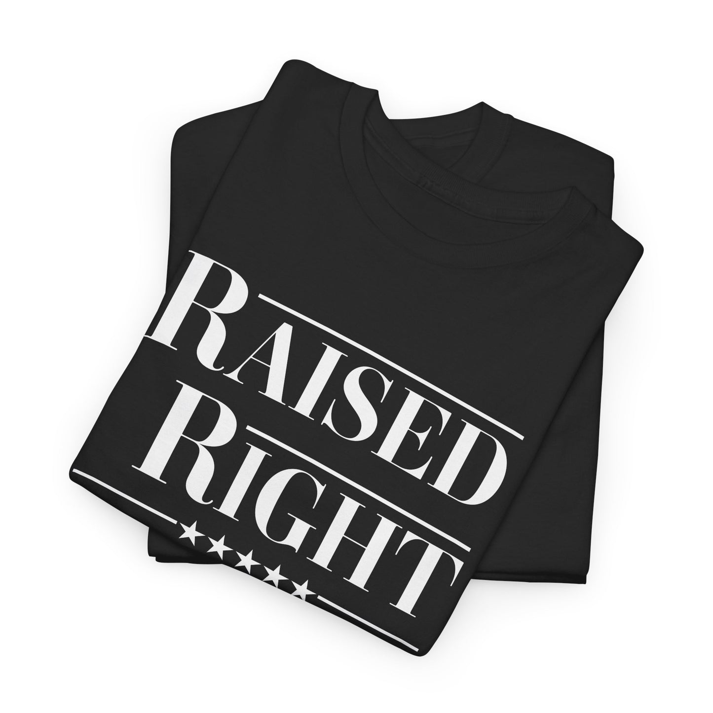 Raised Right T-Shirt - Conservative Upbringing Tee
