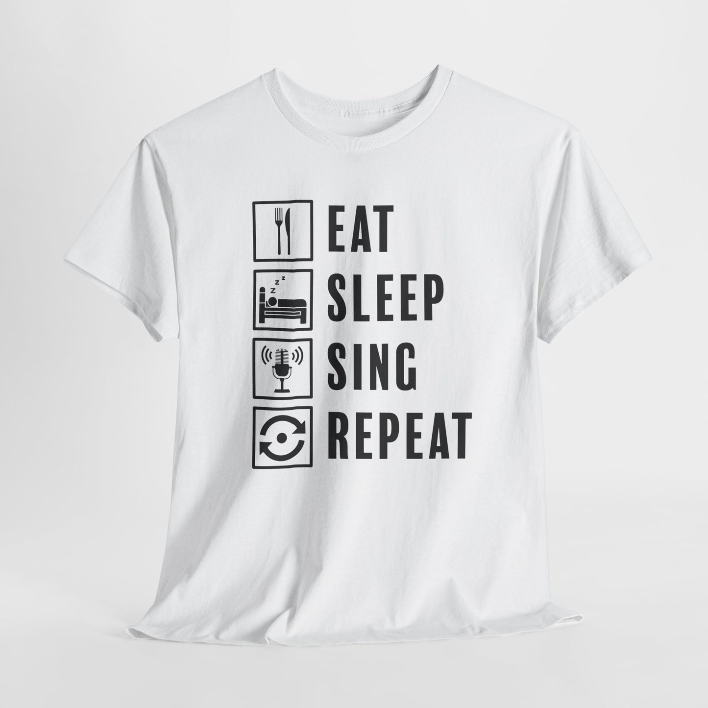 Eat Sleep Sing Repeat T-Shirt - Music Vibe