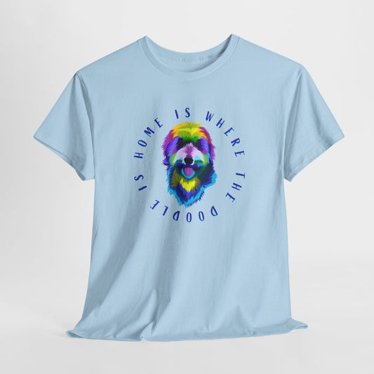 Home Is Where the Doodle Is T-Shirt - Dog Tee