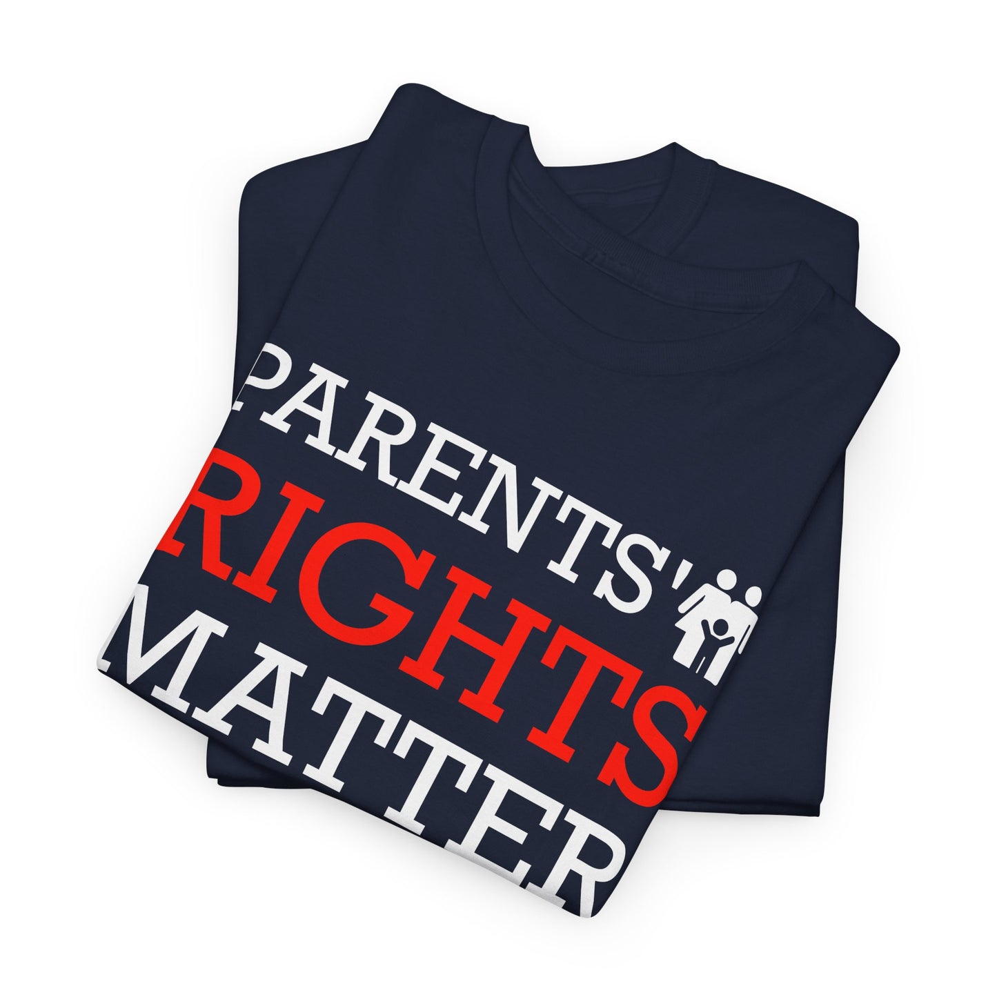 Parents' Rights Matter T-Shirt - Family First Tee
