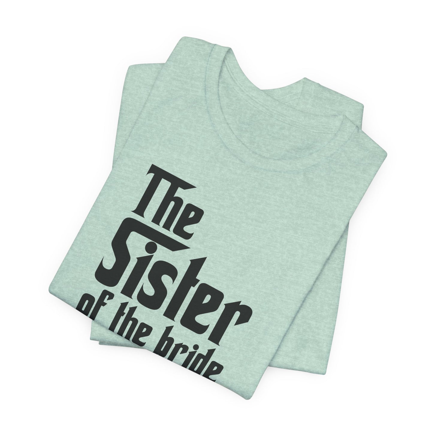 Mafia Wedding T-Shirt For Sister Of The Bride TShirt For Bachelorette Theme Party